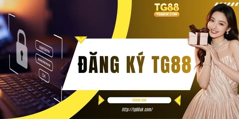 Đăng ký tg88