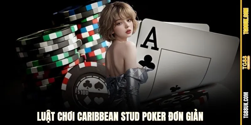Luật chơi Caribbean Stud Poker đơn giản