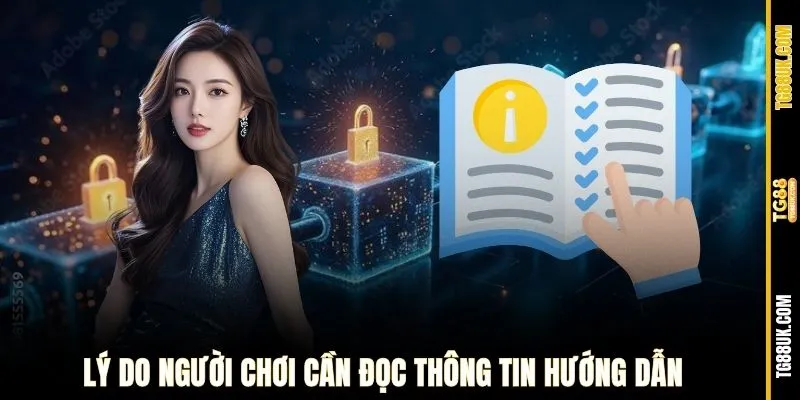 Lý do người chơi cần độc thông tin hướng dẫn